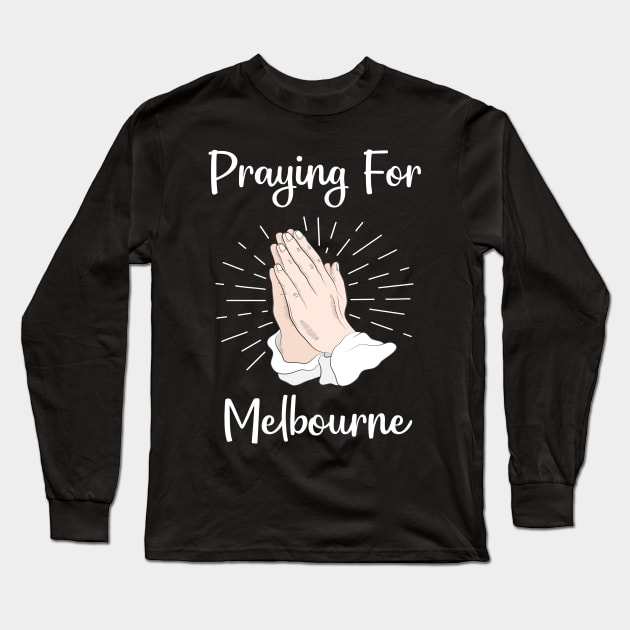 Praying For Melbourne Long Sleeve T-Shirt by blakelan128